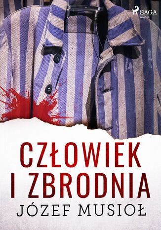 Człowiek i zbrodnia Józef Musiol - okladka książki