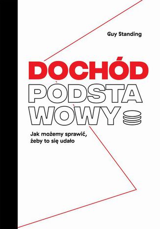 Dochód podstawowy Guy Standing - okladka książki