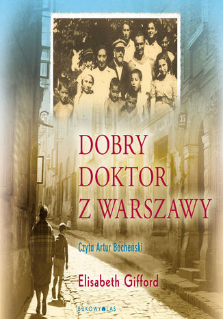 Dobry doktor z Warszawy Elizabeth Gifford - okladka książki