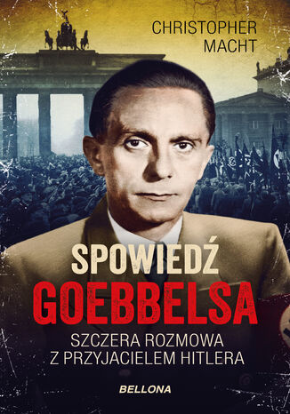 Spowiedź Goebbelsa Christopher Macht - okladka książki