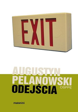 Odejścia o. Augustyn Pelanowski - okladka książki