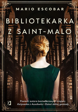 Bibliotekarka z Saint-Malo Mario Escobar - okladka książki