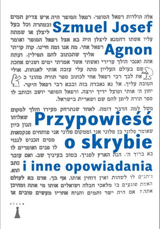 Przypowieść o skrybie i inne opowiadania Szmuel Josef Agnon - okladka książki