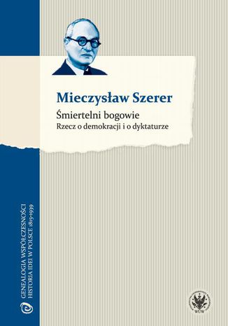 Śmiertelni bogowie Mieczysław Szerer - okladka książki