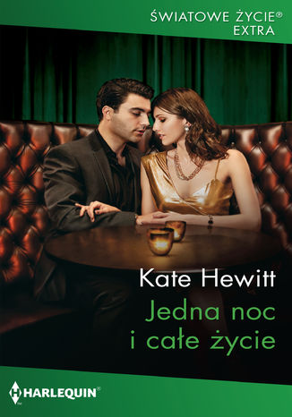 Jedna noc i całe życie Kate Hewitt - okladka książki