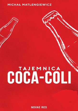 Tajemnica Coca-Coli Michał Matlengiewicz - okladka książki