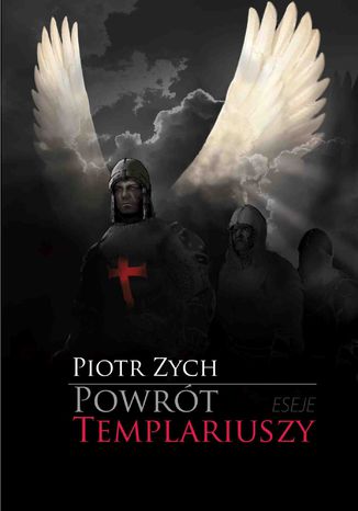 Powrót templariuszy Piotr Zych - okladka książki