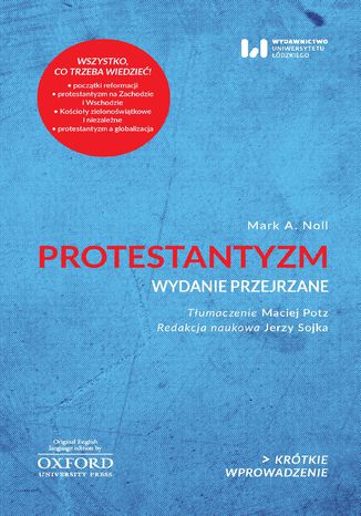 Protestantyzm. Wydanie przejrzane. Krótkie Wprowadzenie 2 Mark A. Noll - okladka książki