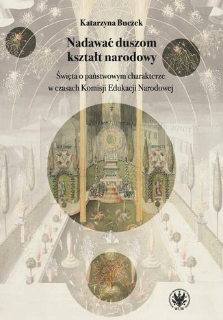 Nadawać duszom kształt narodowy Katarzyna Buczek - okladka książki