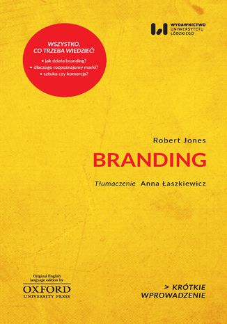 Branding. Krótkie Wprowadzenie 29 Robert Jones - okladka książki