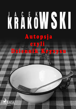 Autopsja czyli Dziennik Kryzysu Jacek Krakowski - audiobook MP3