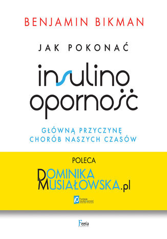 Jak pokonać insulinooporność, główną przyczynę chorób naszych czasów Benjamin Bikman - okladka książki