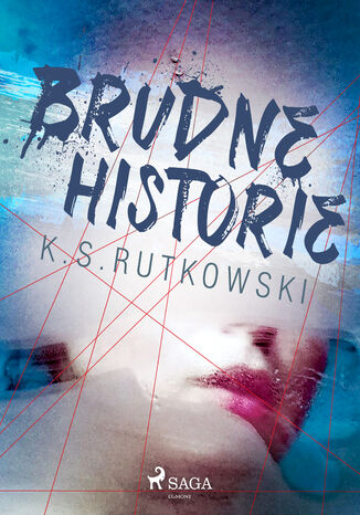 Brudne historie K. S. Rutkowski - okladka książki