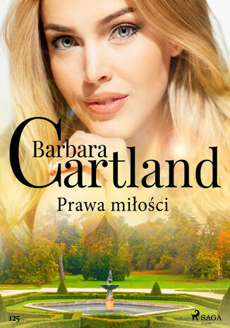 Prawa miłości - Ponadczasowe historie miłosne Barbary Cartland Barbara Cartland - okladka książki