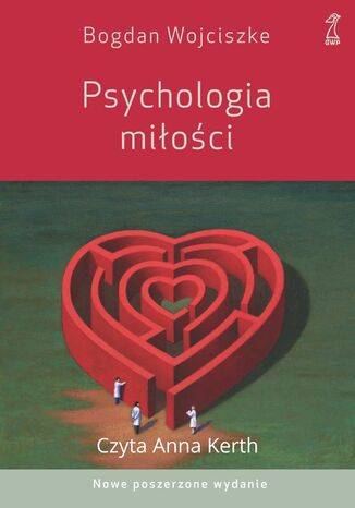 Psychologia miłości. Intymność - Namiętność - Zobowiązanie Bogdan Wojciszke - audiobook MP3