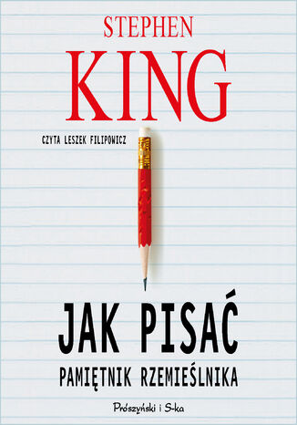 Jak pisać. Pamiętnik rzemieślnika Stephen King - audiobook MP3