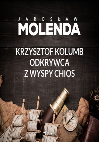 Krzysztof Kolumb. Odkrywca z wyspy Chios Jarosław Molenda - audiobook MP3