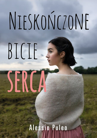 Nieskończone bicie serca Alessio Puleo - okladka książki