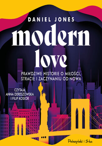 Modern Love. Prawdziwe historie o miłości, stracie i zaczynaniu od nowa Daniel Jones - audiobook MP3