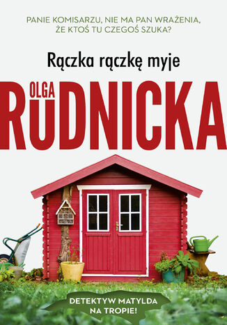 Rączka rączkę myje Olga Rudnicka - okladka książki