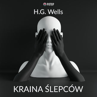 Kraina Ślepców Herbert George Wells - okladka książki