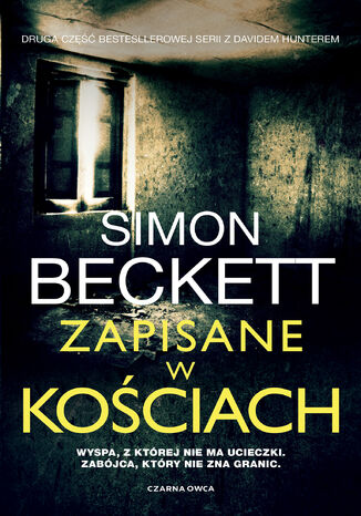 David Hunter (tom 2). Zapisane w kościach Simon Beckett - okladka książki