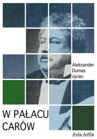 W pałacu carów Aleksander Dumas (ojciec) - okladka książki