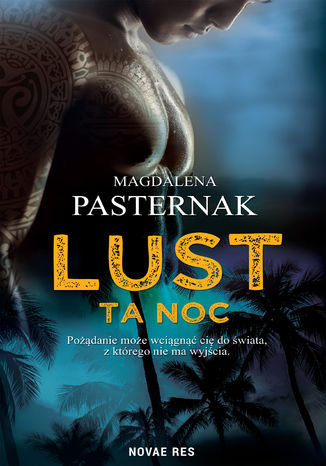 LUST - ta noc Magdalena Pasternak - okladka książki