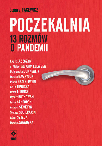 Poczekalnia. 13 rozmów o pandemii Joanna Racewicz - okladka książki