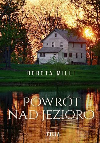 Powrót nad jezioro Dorota Milli - okladka książki