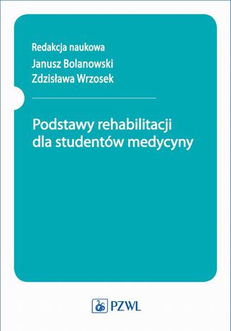 Podstawy rehabilitacji dla studentów medycyny Zdzisława Wrzosek - okladka książki