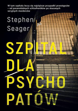 Szpital dla psychopatów Stephen Seager - okladka książki