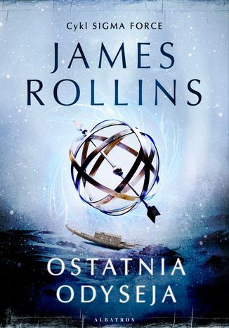 OSTATNIA ODYSEJA James Rollins - okladka książki