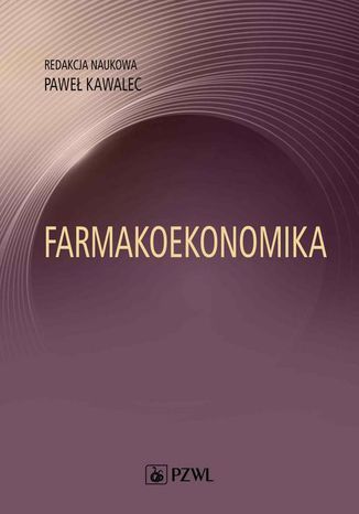 Farmakoekonomika Paweł Kawalec - okladka książki