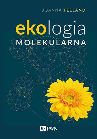 Ekologia molekularna Joanna R. Freeland - okladka książki