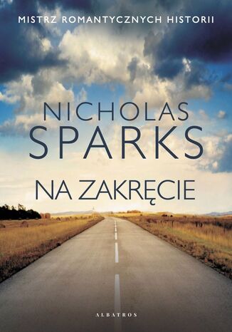 Na zakręcie Nicholas Sparks - okladka książki