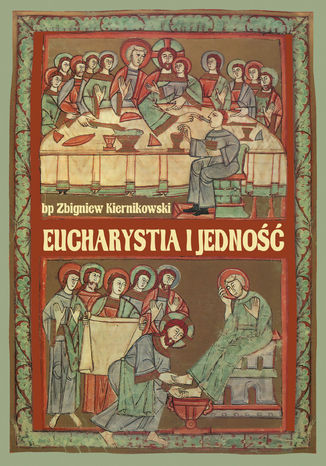 Eucharystia i jedność bp Zbigniew Kiernikowski - okladka książki