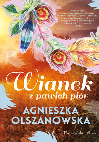 Wianek z pawich piór Agnieszka Olszanowska - okladka książki