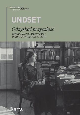 Odzyskać przyszłość Sigrid Undset - okladka książki