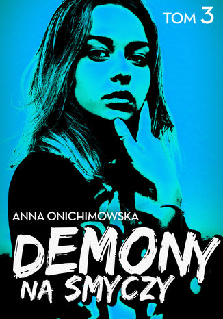 Demony na smyczy Anna Onichimowska - okladka książki