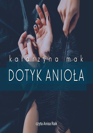 Dotyk anioła Katarzyna Mak - okladka książki