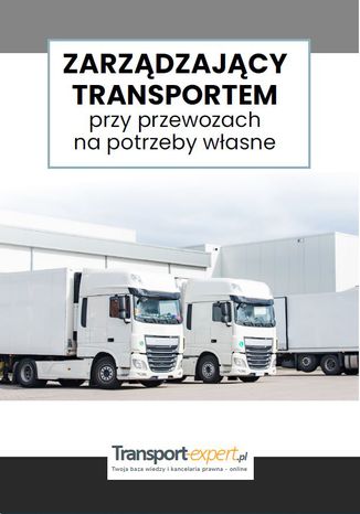 Zarządzający transportem przy przewozach na potrzeby własne Praca zbiorowa - okladka książki