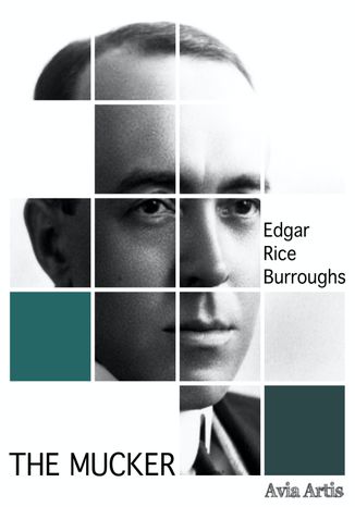 The Mucker Edgar Rice Burroughs - okladka książki