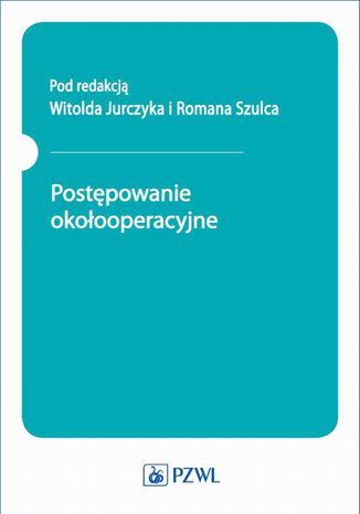 Postępowanie okołooperacyjne Witold Jurczyk - okladka książki