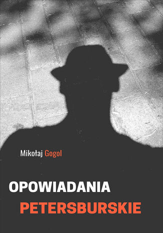 Opowiadania petersburskie Mikołaj Gogol - okladka książki