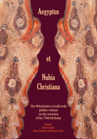 Aegyptus et Nubia Christiana Adam Łajtar, Zych Iwona, Artur Obłuski - okladka książki