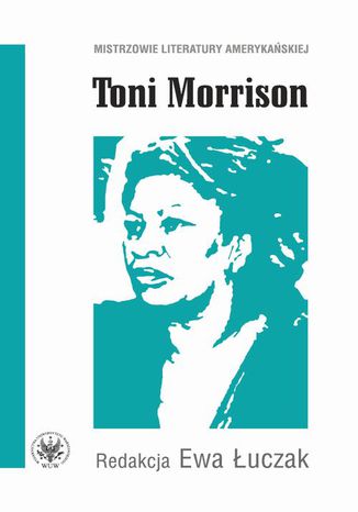 Toni Morrison Ewa Łuczak - okladka książki