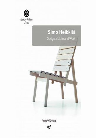 Simo Heikkilä. Designer's Life and Work Anna Wiśnicka - okladka książki