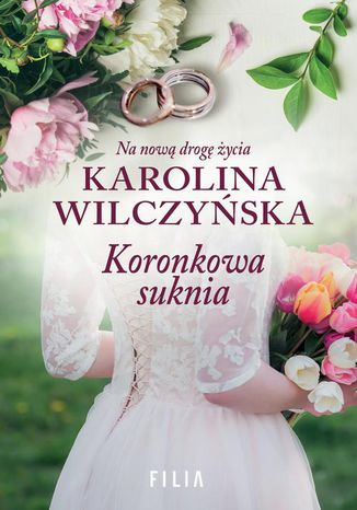 Koronkowa suknia Karolina Wilczyńska - okladka książki