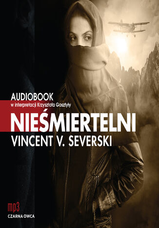 Nielegalni (Tom 3). Nieśmiertelni Vincent V. Severski - audiobook MP3